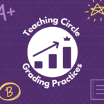 Teaching Circle Grading Practices with images of grades and rating systems