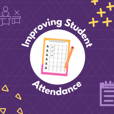 Improving Student Attendance